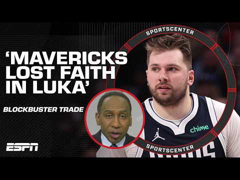 The Mavericks LOST ALL FAITH IN LUKA 🗣️ - Stephen A. reacts to BLOCKBUSTER TRADE | SportsCenter